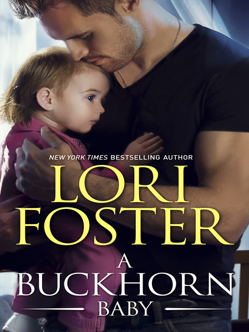 Title details for A Buckhorn Baby by Lori Foster - Wait list
